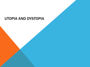 Utopia and Dystopia