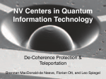 m NV Centers in Quantum Information Technology ! De-Coherence Protection &amp;