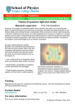 Theory of quantum light and matter Research supervisor Prof. Paul Eastham