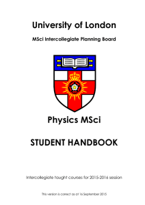 University of London Physics MSci STUDENT HANDBOOK