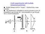 2-slit experiments with bullets (classical particles)