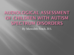 Audiological assessment of children with Autism spectrum disorders