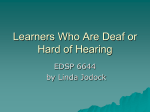 Learners Who Are Deaf or Hard of Hearing