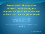 Asymptomatic Unresponsive Bilateral Uveitis Posing as a