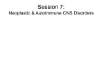 Session 7: Neoplastic & Autoimmune CNS Disorders