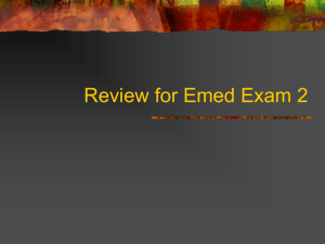Review for Emed Exam 2