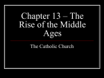 The Catholic Church in the European Middle Ages