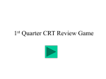 1st Quarter CRT Review Game