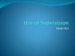 Use of Supervision