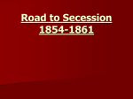 Road to Secession 1854-1861