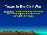 Texas in the Civil War Objective