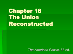 Chapter 16 The Union Reconstructed