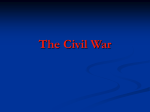 The Civil War - thecivilwarforeighthgrade