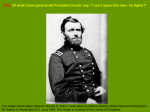 LEQ: Of what Union general did President Lincoln