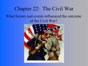 Chapter 22: The Civil War - Mr. Graham`s Web Page