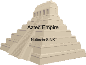 Aztec Empire - macmillanlanguagearts