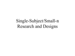 Single-Subject/Small-n Research and Designs