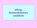 Allergy. Immunodeficiency conditions