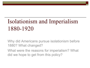 Imperialism vs. Isolationism