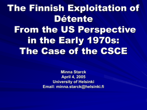 The Finnish Exploitation of Détente from the US Perspective in the