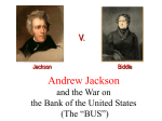 Andrew Jackson and the War on the Bank of the United States