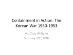 Stopping the Spread of Communism: The Korean War 1950-1953