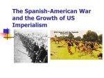The Spanish-American War and the Growth of US