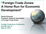 “Foreign-Trade Zones: A Home Run for Economic Development” Daniel Griswold