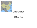“Orient-ation” Of East Asia Nations of East Asia China, 90 percent of