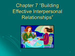 Chapter 7 “Building Effective Interpersonal Relationships”