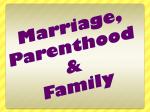 Marriage, Parenthood and Families
