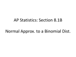 AP Statistics: Section 8.1B Normal Approx. to a Binomial Dist.