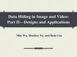 Data Hiding in Image and Video: Part II—Designs and