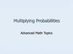 Lesson 12-4: Multiplying Probabilities