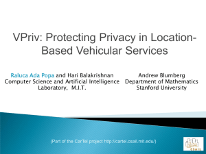 VPriv: Protecting Privacy in Location- Based Vehicular Services