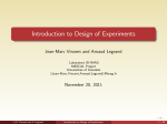 Introduction to Design of Experiments Jean-Marc Vincent and Arnaud Legrand Laboratory ID-IMAG