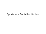 PowerPoint 9 - Sports as an Institution