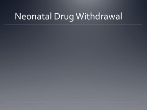 Neonatal Drug Withdrawal - Peyton Manning Children`s Hospital