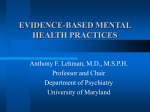 EVIDENCE-BASED TREATMENTS FOR SEVERE MENTAL ILLNESS