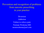 Prevention and recognition of problems from narcotic
