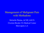 Management of Malignant Pain with Methadone