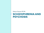 Schizophrenia and Psychosis