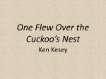 One Flew Over the Cuckoo`s Nest