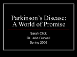 Parkinson`s Disease: A World of Promise