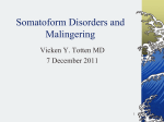 Somatoform Illness and Malingering