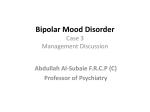 Bipolar Mood Disorder New for 462 (Prof. Al