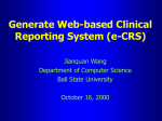 Generating Web-based Clinical Reporting System (e-CRS)
