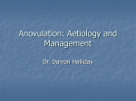 Anovulation: Etiology and Management