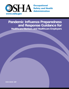 Pandemic Influenza Preparedness and Response Guidance for Healthcare Workers and Healthcare Employers www.osha.gov