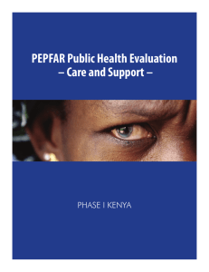 PEPFAR Public Health Evaluation – Care and Support – Phase I Kenya
